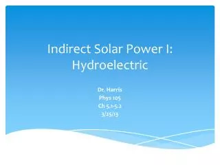 Indirect Solar Power I: Hydroelectric