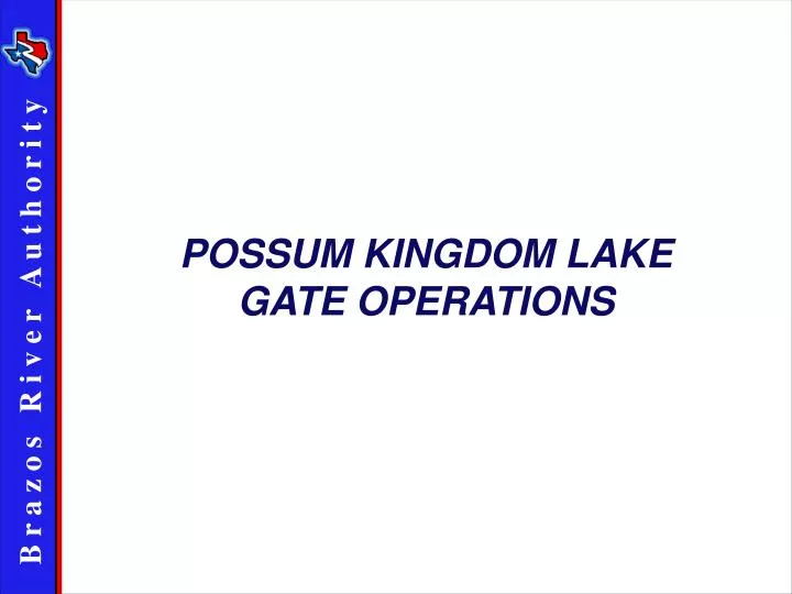 possum kingdom lake gate operations