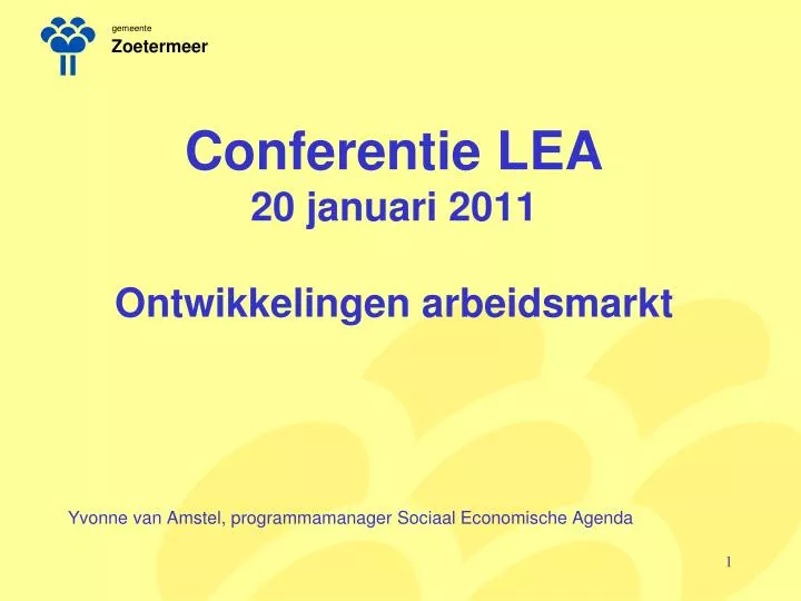conferentie lea 20 januari 2011 ontwikkelingen arbeidsmarkt