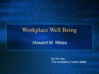 Workplace Well Being