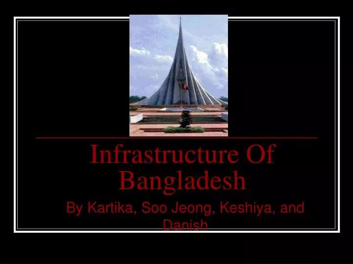 infrastructure of bangladesh