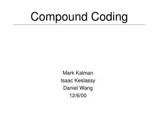 Compound Coding