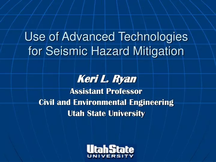 use of advanced technologies for seismic hazard mitigation