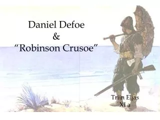 Daniel Defoe &amp; “Robinson Crusoe”