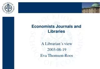 Economists Journals and Libraries