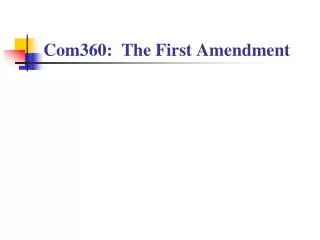 Com360: The First Amendment