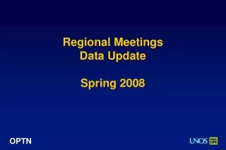Regional Meetings Data Update Spring 2008
