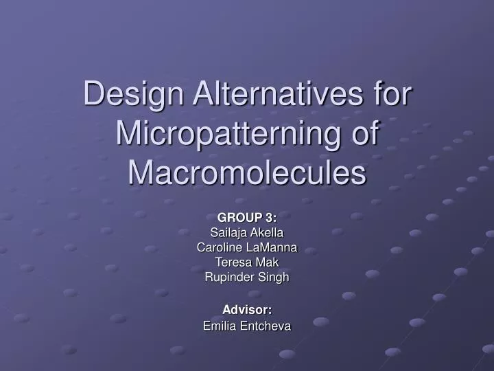 design alternatives for micropatterning of macromolecules