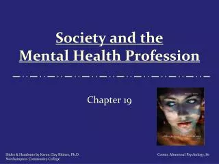 Society and the Mental Health Profession
