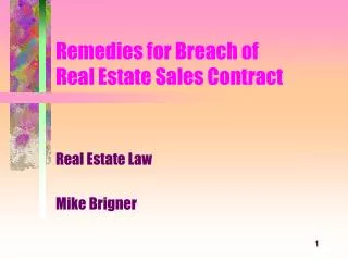 Remedies for Breach of Real Estate Sales Contract