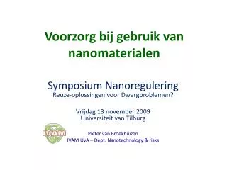 Voorzorg bij gebruik van nanomaterialen