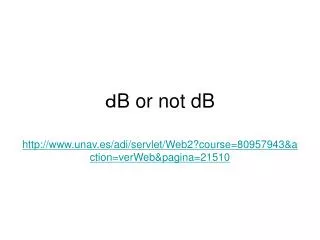 ? B or not dB