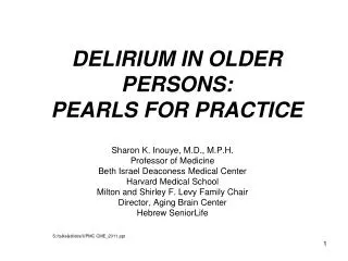 DELIRIUM IN OLDER PERSONS: PEARLS FOR PRACTICE