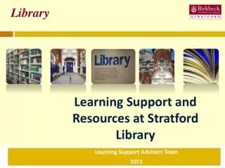 Learning Support and Resources at Stratford Library