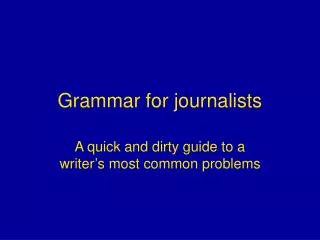 Grammar for journalists