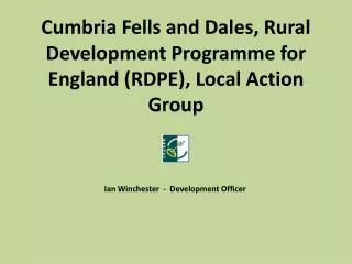 Cumbria Fells and Dales, Rural Development Programme for England (RDPE), Local Action Group