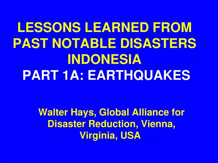 lessons learned from past notable disasters indonesia part 1a earthquakes