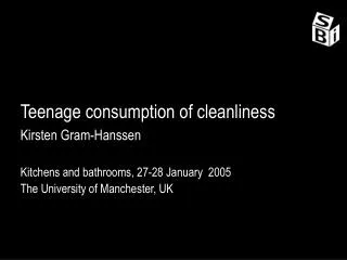Teenage consumption of cleanliness