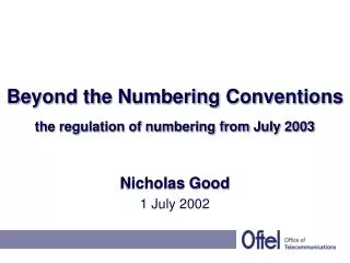 Beyond the Numbering Conventions the regulation of numbering from July 2003