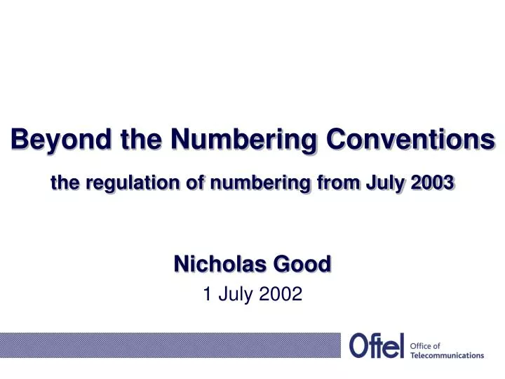 beyond the numbering conventions the regulation of numbering from july 2003
