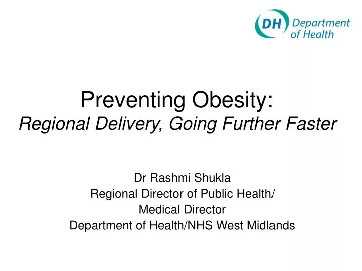 preventing obesity regional delivery going further faster