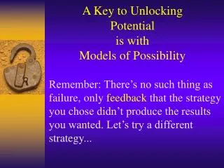 A Key to Unlocking Potential is with Models of Possibility