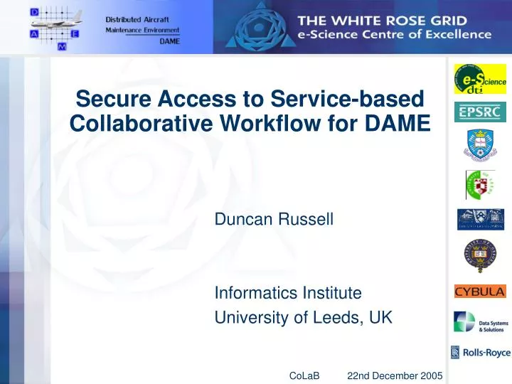 secure access to service based collaborative workflow for dame