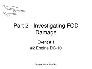 Part 2 - Investigating FOD Damage