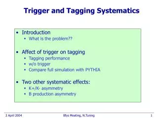 Trigger and Tagging Systematics