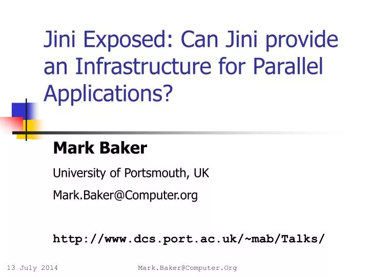 jini exposed can jini provide an infrastructure for parallel applications