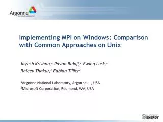 Implementing MPI on Windows: Comparison with Common Approaches on Unix