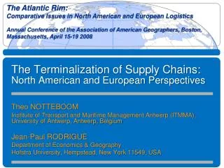The Terminalization of Supply Chains: North American and European Perspectives