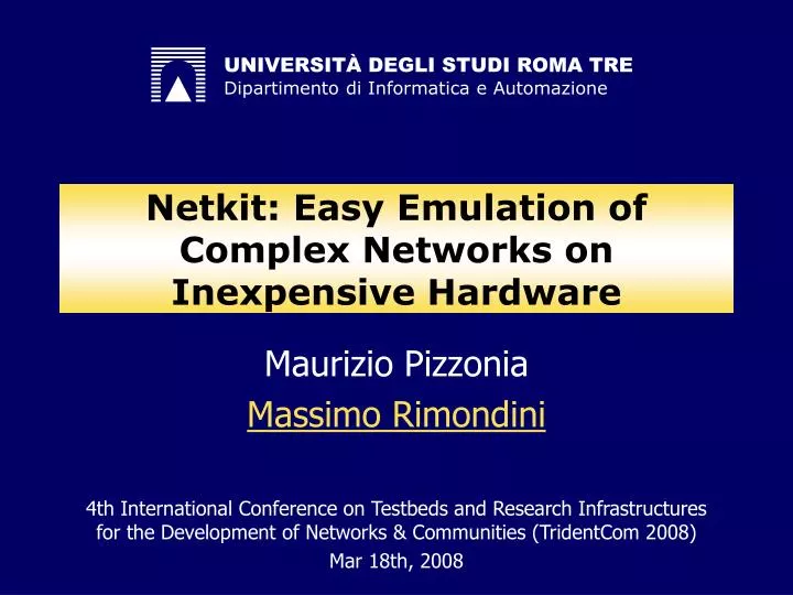 netkit easy emulation of complex networks on inexpensive hardware