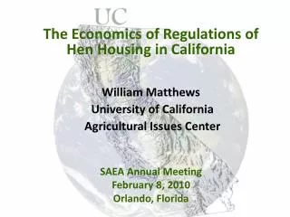 The Economics of Regulations of Hen Housing in California