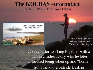 The KOLDAS –ufocontact (in Durban/South-Afrika from 1960&gt;)