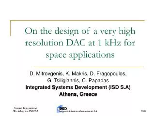 On the design of a very high resolution DAC at 1 kHz for space applications