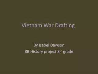 Vietnam War Drafting