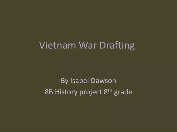 vietnam war drafting