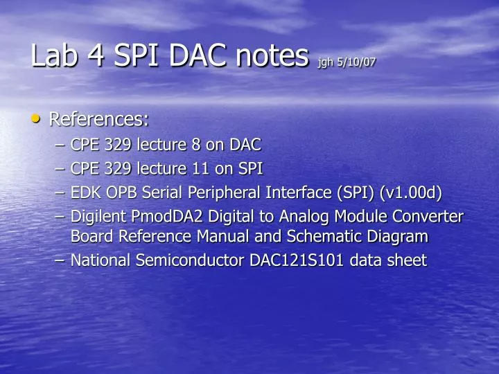 lab 4 spi dac notes jgh 5 10 07