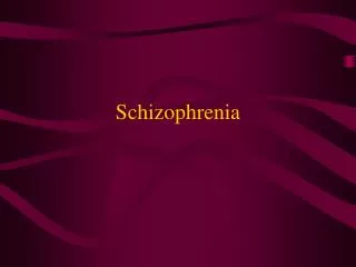 schizophrenia