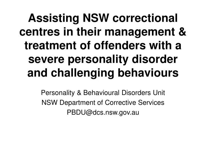 personality behavioural disorders unit nsw department of corrective services pbdu@dcs nsw gov au