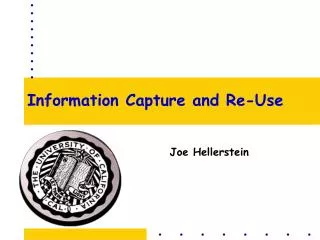 Information Capture and Re-Use