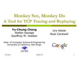 Monkey See, Monkey Do A Tool for TCP Tracing and Replaying