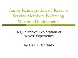 Family Reintegration of Reserve Service Members Following Wartime Deployment: