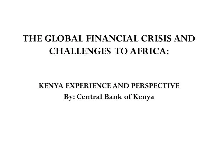 the global financial crisis and challenges to africa