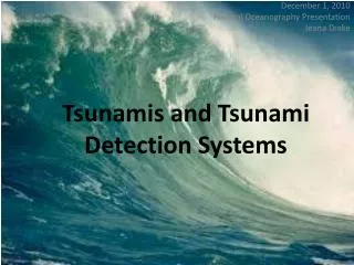 Tsunamis and Tsunami Detection Systems