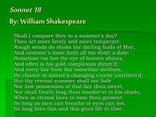Sonnet 18 By: William Shakespeare