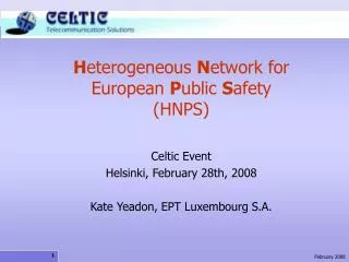 H eterogeneous N etwork for European P ublic S afety (HNPS)