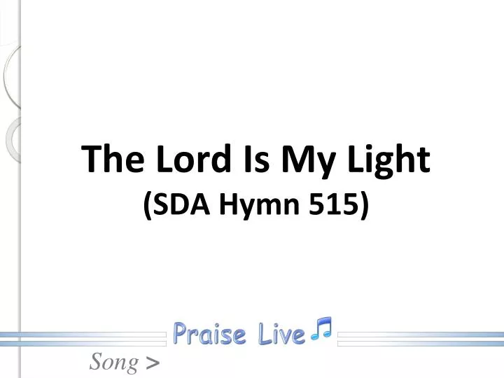 the lord is my light sda hymn 515