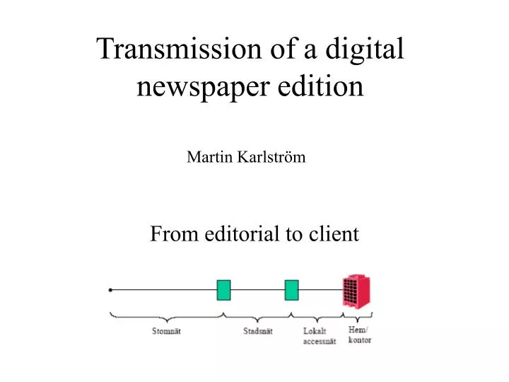 transmission of a digital newspaper edition